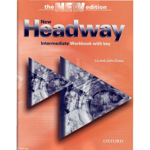 New Headway Intermediate Workbook with Key - Liz and John Soars