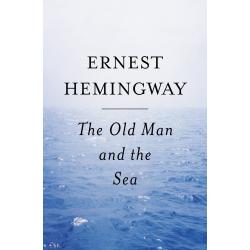 The Old Man and The Sea by Ernest Hemingway