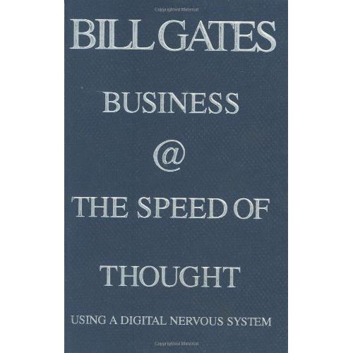 Business @ the Speed of Thought by Bill Gates