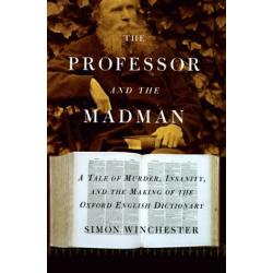 The Professor and the Madman by Simon Winchester