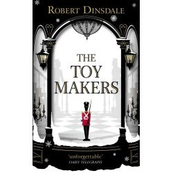 The Toymakers By Robert Dinsdale