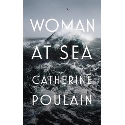 Woman at Sea by Catherine Poulain (Hardback | English | 2018)