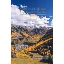 Southwest Colorado High country Day Hikes: Telluride