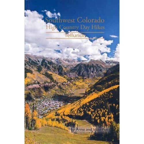 Southwest Colorado High country Day Hikes: Telluride