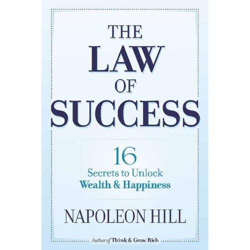 The Law of Success: 16 Secrets to Unlock Wealth and Happiness [ Paperback 2018 ]