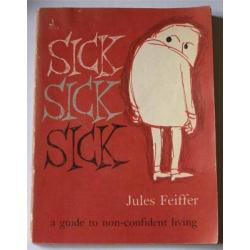 Sick, sick, sick Jules Feiffer random house 1st edition 9th printing 1958