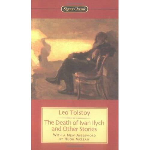 The Death of Ivan Ilych And Other Stories