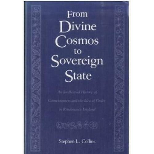 1st ed, From Divine Cosmos to Sovereign State History Consciousness Renaissance