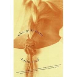 AUTOGRAPHED What Girls Learn: KARIN COOK 1st edition
