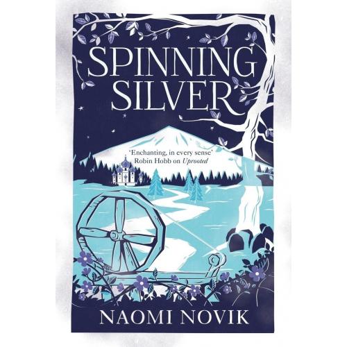 Spinning Silver By Naomi Novik [ Hardback | 2018 ]