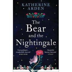 The Bear and The Nightingale By Katherine Arden