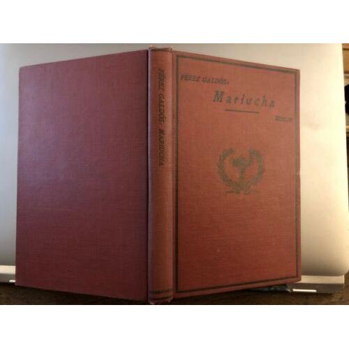Mariucha, Comedia En Cinco Actos 1921 1st Edition Hardcover