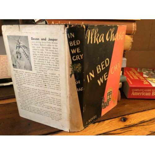 In Bed We Cry actress rare ilka chase 1st edition 1st printing in dust jacket