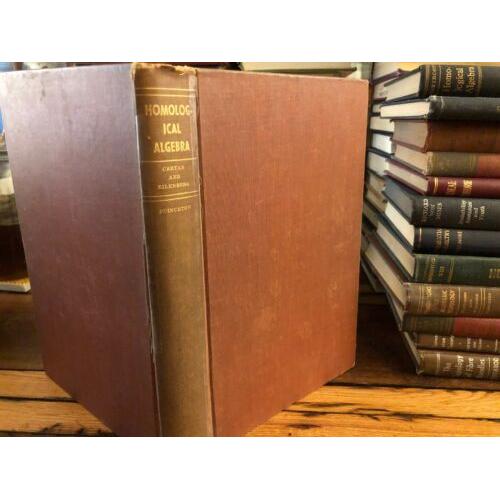 Homological Algebra Princeton Mathematical Series No 19 1956 Carton & Eilenberg