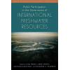 Public Participation in the Governance of International Freshwater Resources
