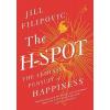The H-Spot: The Feminist Pursuit of Happiness 1st edition