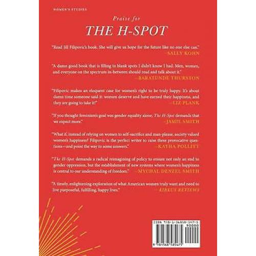 The H-Spot: The Feminist Pursuit of Happiness 1st edition