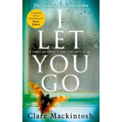 I Let You Go By Clare Mackintosh (Paperback | English)