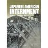 Japanese American Internment: Prisoners in Their Own Land (Tangled History)