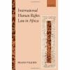 Human Rights in Africa: National and International Protection