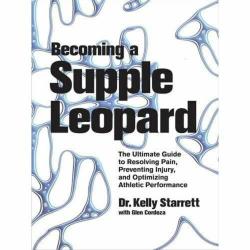 Becoming a Supple Leopard Movement Mobility Maintenance of the Human Animal