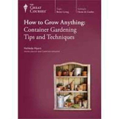 Grow Anything: Container Gardening Tips Techniques Great Courses 9716 disc only