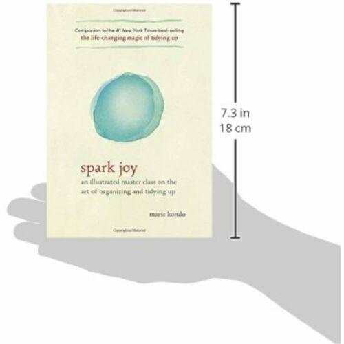 Spark Joy:Illustrated Master Class Organizing Tidying Up Life Changing Magic