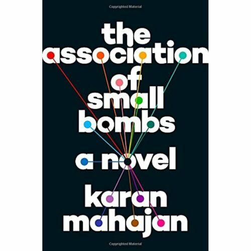 The Association of Small Bombs: A Novel