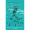 The Lamb Will Slaughter the Lion (Danielle Cain)