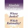 Whose Justice? Which Rationality?