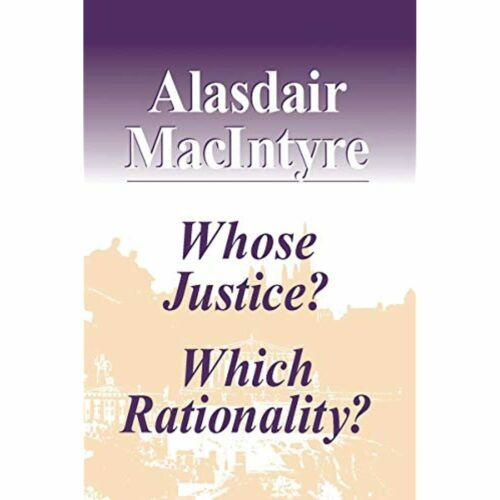 Whose Justice? Which Rationality?