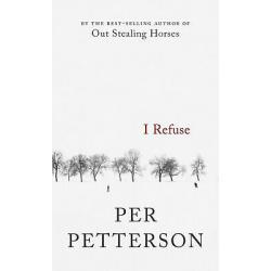I Refuse 1st edition - Per Petterson Norwegian author