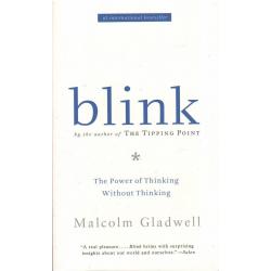 Blink : The Power of Thinking Without Thinking By Malcolm Gladwell (Paperback)