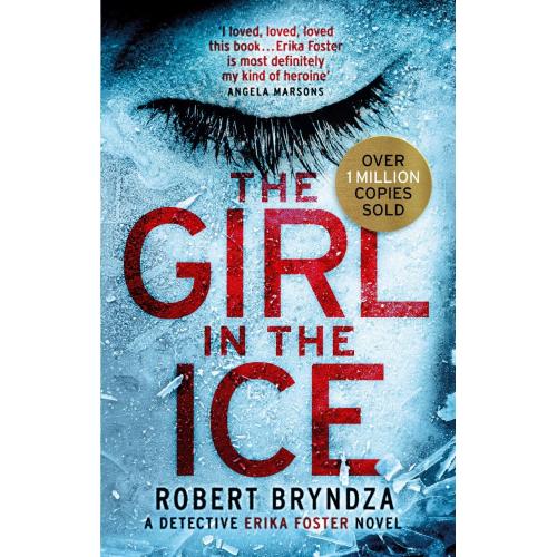 The Girl in the Ice : A gripping serial killer thriller [ Paperback ] 