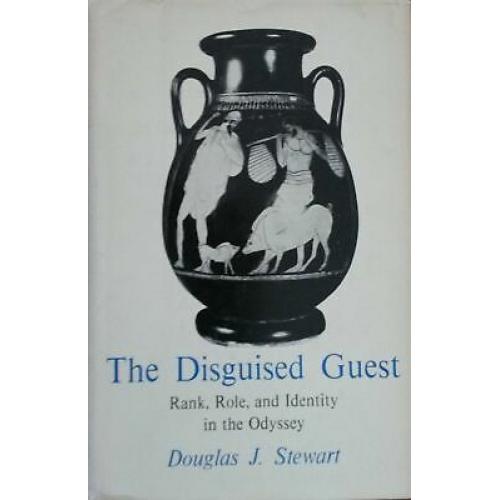 The Disguised Guest: Rank, Role, and Identity, in the Odyssey