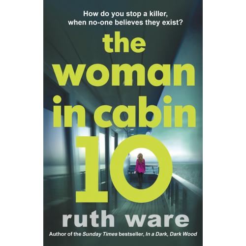 The Woman in Cabin 10 By Ruth Ware [ Hardback | 2018 ]