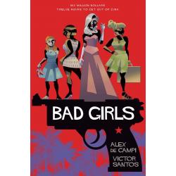 Bad Girls By Victor Santos & Alex de Campi [ Hardback | 2018 | FREE DELIVERY ]