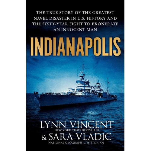 INDIANAPOLIS by Lynn Vincent and Sara Vladic (Hardback | 2018)