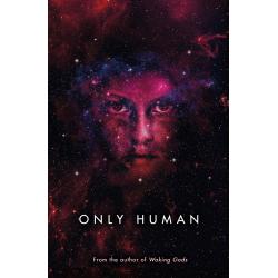 Only Human : Themis Files Book 3 By Sylvain Neuvel, Free Shipping