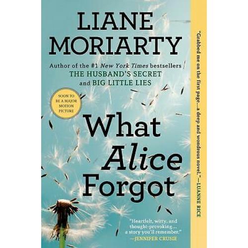 What Alice Forgot liane moriarty