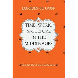 Time, Work, and Culture in the Middle Ages