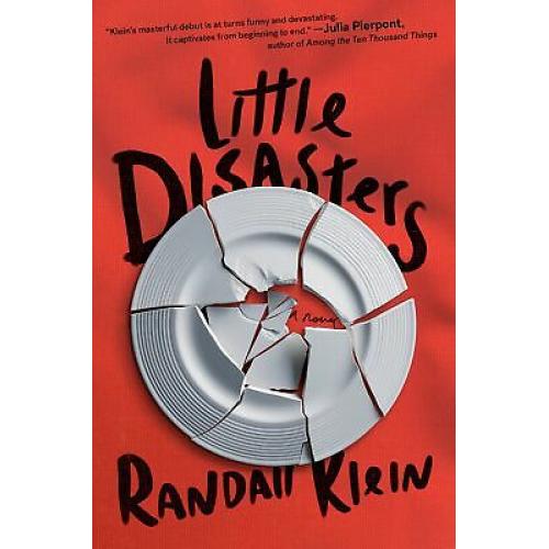 Little Disasters 1st edition. Randall klein