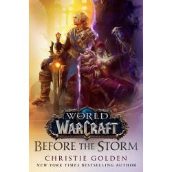 Before the Storm (World of Warcraft) Christie Golden