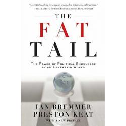 The Fat Tail: The Power of Political Knowledge in an Uncertain World (with a N..