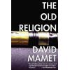 The Old Religion David Mamet
