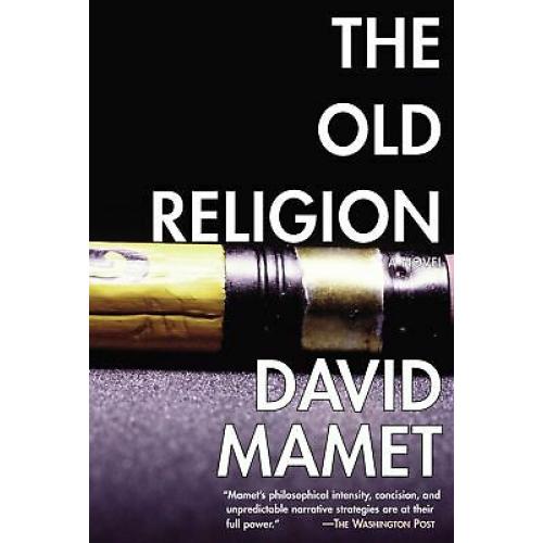 The Old Religion David Mamet