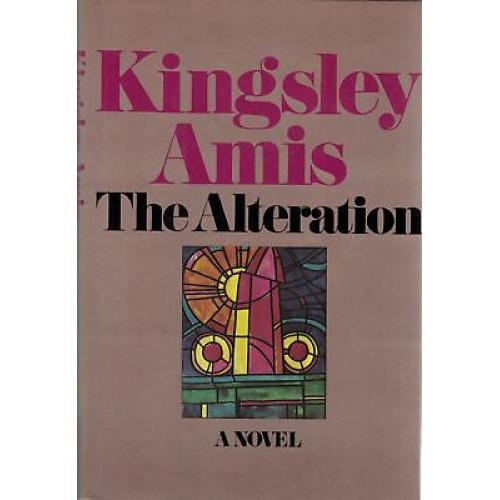 The Alteration Kingsley amis 1st edition