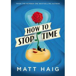 How to Stop Time By Matt Haig Viking (Paperback) Free shipping!