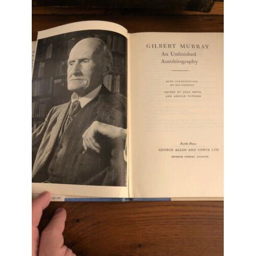 An unfinished autobiography Gilbert Murray 1960 2nd Printing Of 1st Edition  HC