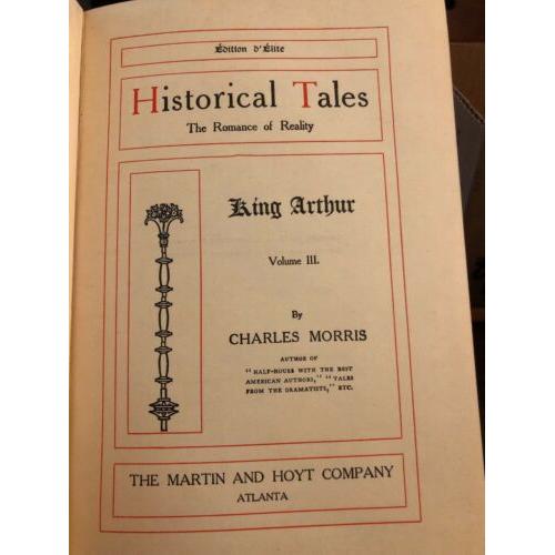 Historical Tales Romance Of Reality Connoisseur's Ed. 1904 King Arthur Vol III